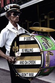 If God Is Willing and da Creek Don’t Rise