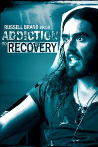 Russell Brand – From Addiction to Recovery