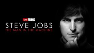 Steve Jobs: The Man in the Machine
