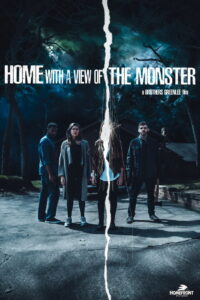 Home with a View of the Monster