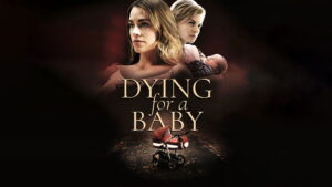 Dying for a Baby