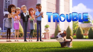 Trouble