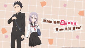 When Will Ayumu Make His Move?