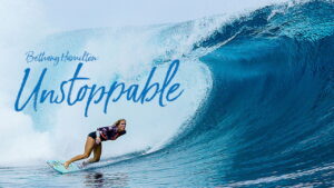 Bethany Hamilton: Unstoppable