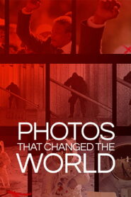 Photos that Changed the World