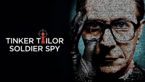 Tinker Tailor Soldier Spy