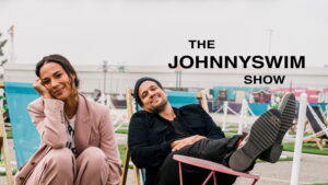 The Johnnyswim Show