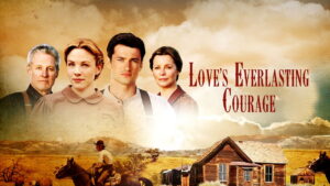 Love’s Everlasting Courage