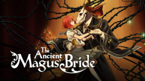 The Ancient Magus’ Bride
