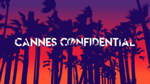 Cannes Confidential