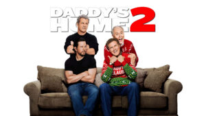 Daddy’s Home 2