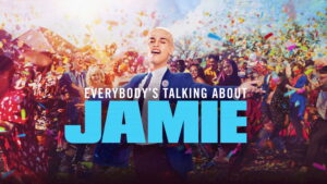 Everybody’s Talking About Jamie