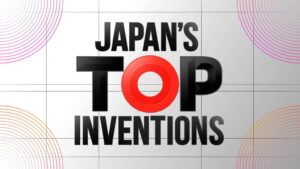 Japan’s Top Inventions