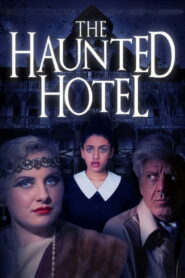 The Haunted Hotel