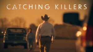 Catching Killers (2021)