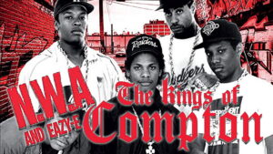 NWA & Eazy-E: The Kings of Compton