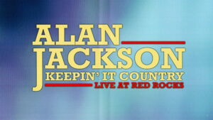 Alan Jackson: Keepin’ It Country