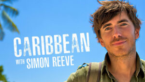 Caribbean with Simon Reeve