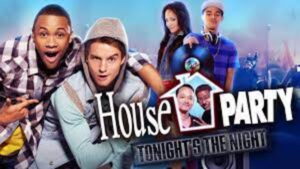 House Party: Tonight’s the Night