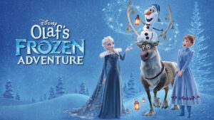 Olaf’s Frozen Adventure