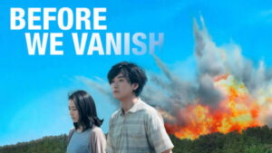 Before We Vanish