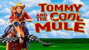 Tommy and the Cool Mule