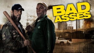 Bad Ass 2: Bad Asses