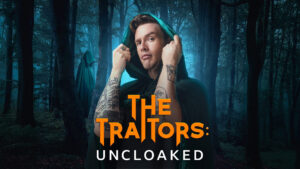 The Traitors: Uncloaked