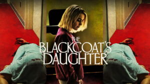 The Blackcoat’s Daughter