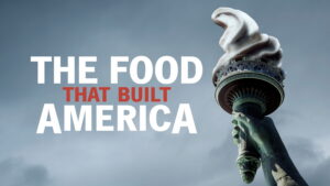 The Food That Built America