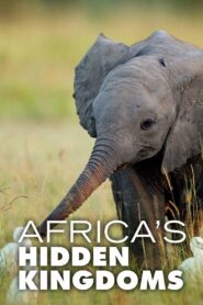 Africa’s Hidden Kingdoms