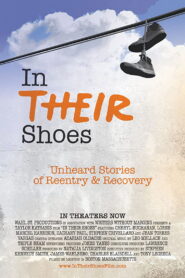 In Their Shoes: Unheard Stories of Reentry and Recovery