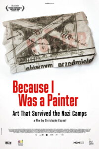 Because I Was a Painter: Art That Survived the Nazi Camps