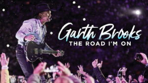 Garth Brooks: The Road I’m On