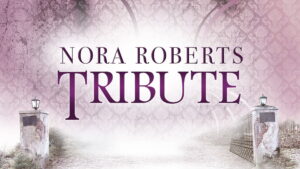 Nora Roberts’ Tribute