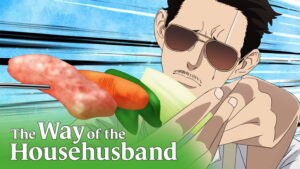 The Way of the Househusband (2021)