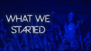What We Started