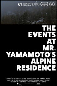 The Events at Mr. Yamamoto’s Alpine Residence