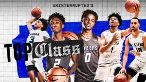Uninterrupted’s Top Class: The Life and Times of the Sierra Canyon Trailblazers