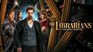 The Librarians: The Next Chapter