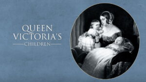Queen Victoria’s Children