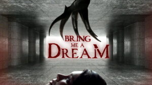 Bring Me a Dream