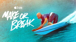 Make or Break (2022)
