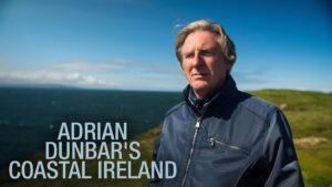 Adrian Dunbar’s Coastal Ireland