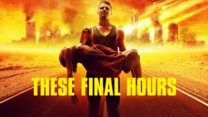 These Final Hours