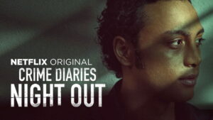 Crime Diaries: Night Out