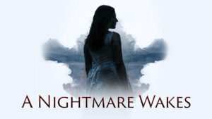 A Nightmare Wakes