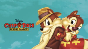 Chip ‘n Dale Rescue Rangers