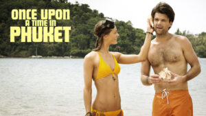 Once Upon a Time in Phuket