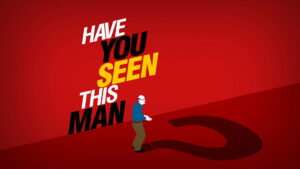Have You Seen This Man?